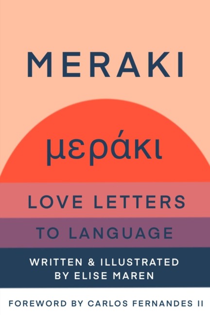 Meraki: Love Letters to Language