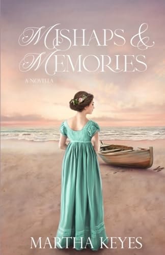Mishaps & Memories A Novella