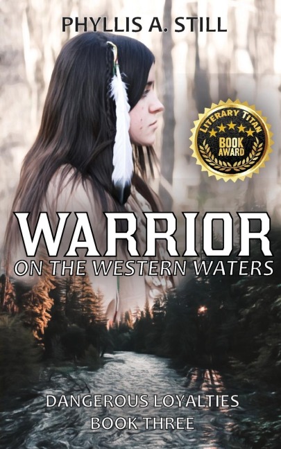 Warrior on the Western Waters: Dangerous Loyalties Book Three