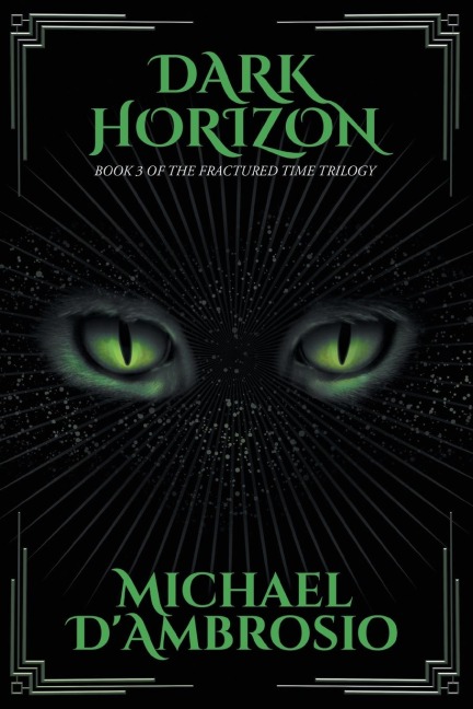 Dark Horizon: Book 3 of the Fractured Time Trilogy