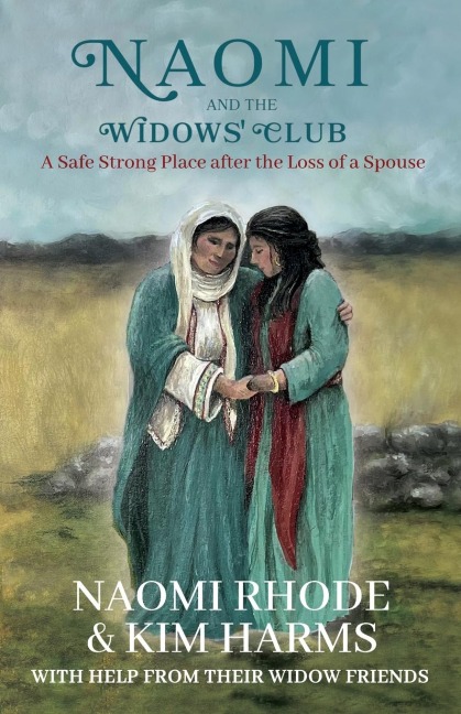 Naomi and the Widows Club: A Safe Strong Place after the Loss of a Spouse