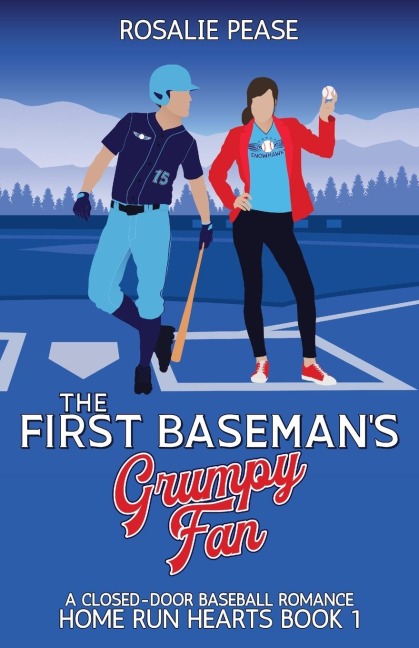 The First Basemans Grumpy Fan: A Closed-Door Baseball Romance