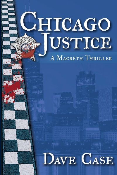 Chicago Justice: A Macbeth Thriller
