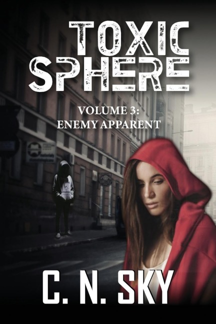 Toxic Sphere: Volume 3: Enemy Apparent
