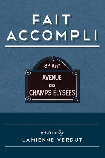 Fait Accompli
