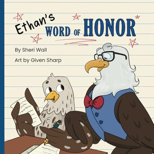 Ethan's Word of Honor: A Children's Story about Understanding Good Values and the Love of Family