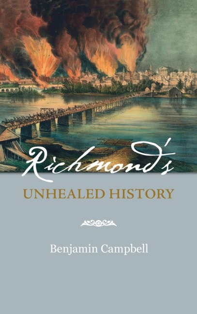 Richmonds Unhealed History