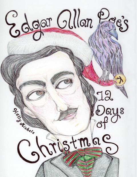 Edgar Allan Poes 12 Days of Christmas