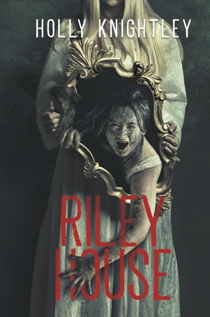 Riley House: A Supernatural Suspense Novella