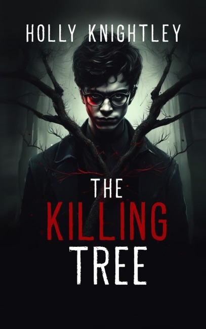 The Killing Tree: A Supernatural Suspense Novella