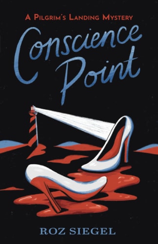 Conscience Point A Pilgrim's Landing Mystery