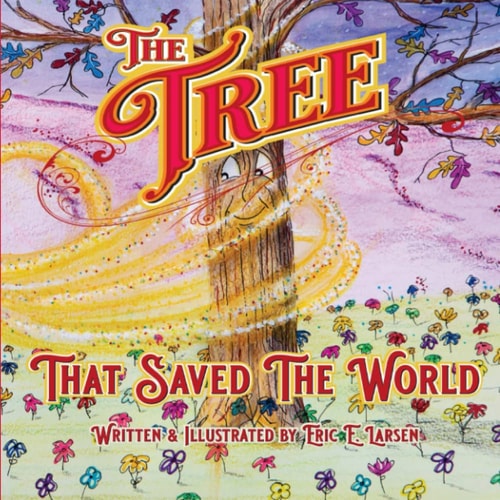 The Tree That Saved The World
