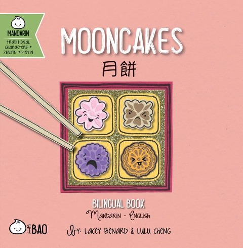Mooncakes (Traditional Mandarin-English Version): A Bilingual Book in English and Mandarin with Traditional Characters, Zhuyin, and Pinyin