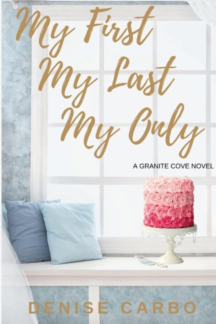 My First     My Last         My Only