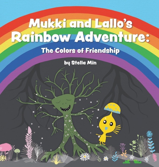 Mukki and Lallos Rainbow Adventure: The Colors of Friendship