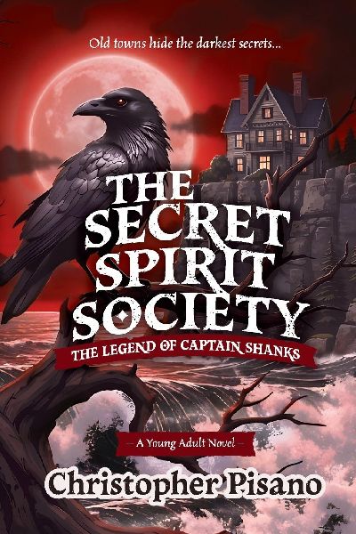 The Secret Spirit Society: The Legend of Captain Shanks