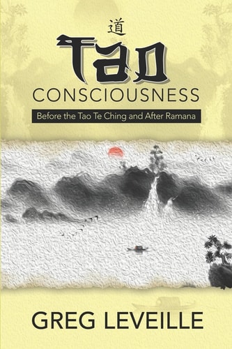 Tao Consciousness Before the Tao Te Ching and After Ramana