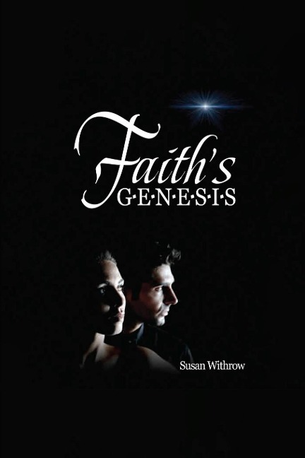 Faiths Genesis: Book 1