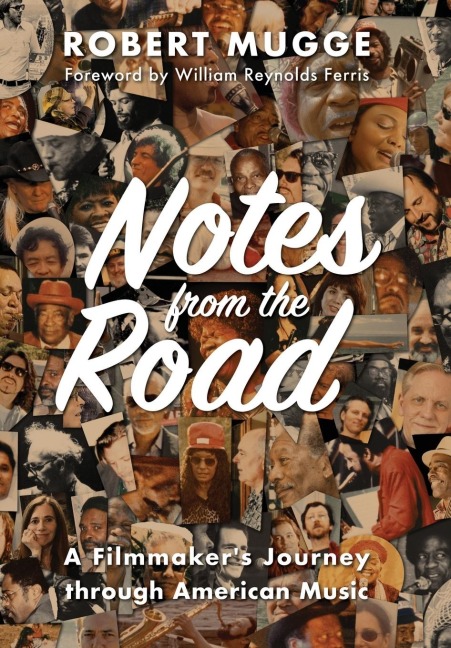 Notes from the Road: A Filmmakers Journey through American Music