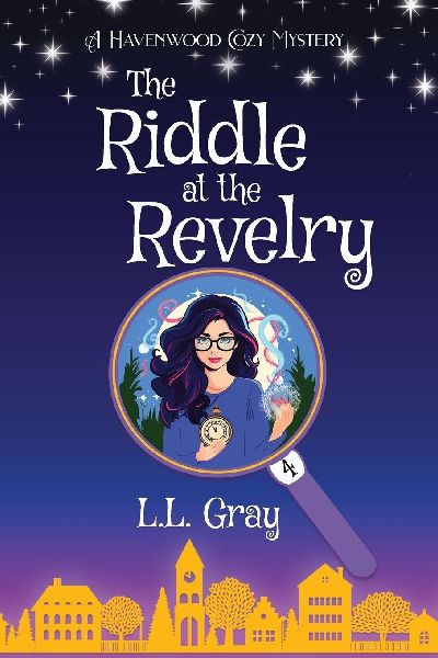 The Riddle at the Revelry: A Havenwood Cozy Mystery