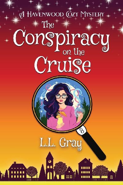 The Conspiracy on the Cruise: A Havenwood Paranormal Cozy Mystery