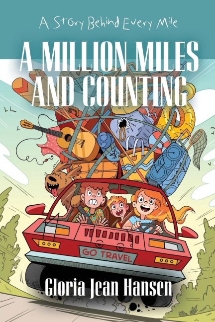 A MILLION MILES AND COUNTING: A Story Behind Every Mile
