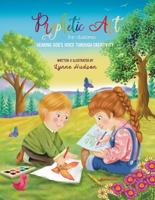 Prophetic Art for Children: Hearing Gods Voice Through Creativity