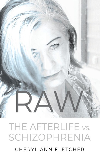 RAW: Afterlife vs Schizophrenia My Truth