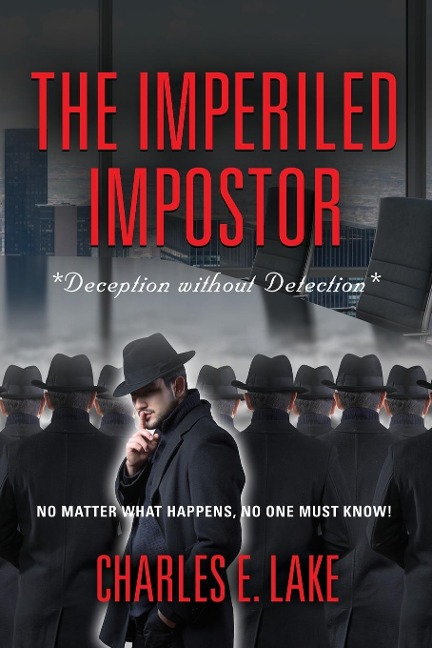 The Imperiled Impostor: *Deception without Detection*