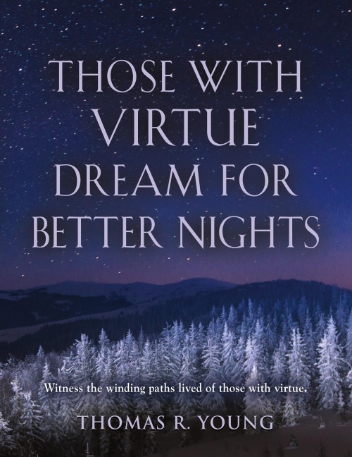 Those With Virtue Dream For Better Nights