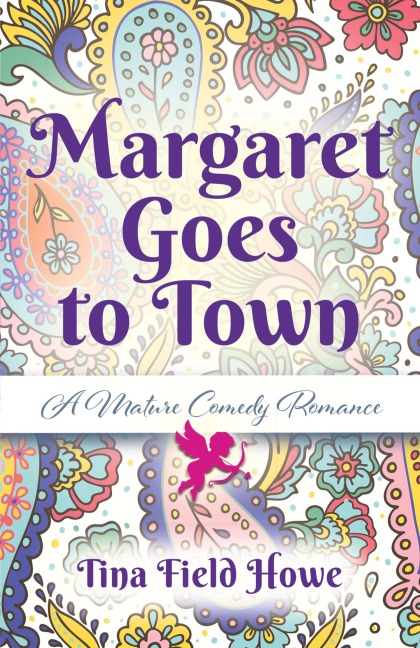 Margaret Goes to Town: A Mature Comedy Romance