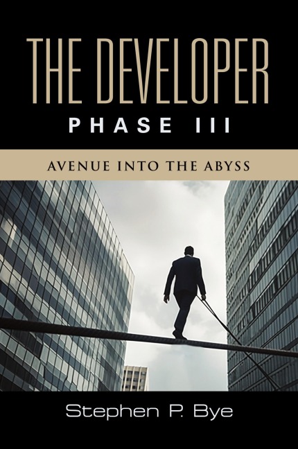 The Developer: Phase III (Avenue into the Abyss)