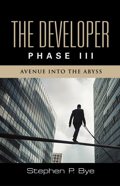 The Developer: Phase III (Avenue into the Abyss)