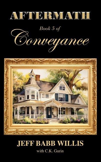 Aftermath: Book Five of Conveyance