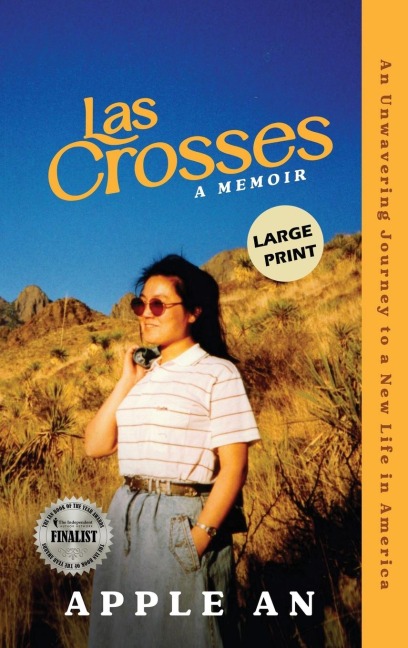 Las Crosses: An Unwavering Journey to a New Life in America (Large Print)