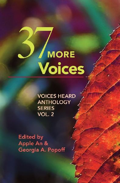 37 More Voices: Voices Heard Anthology Series, Vol. 2