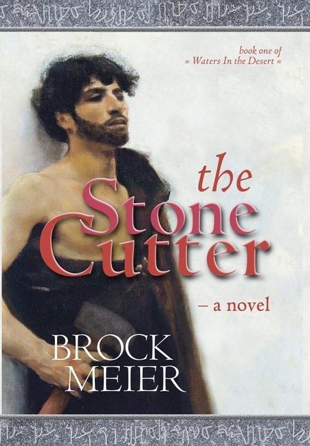 The Stone Cutter: a novel of Petra in Ancient Arabia