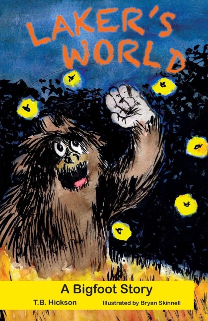 Lakers World, A Bigfoot Story