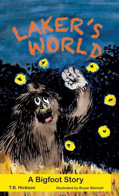 Lakers World, A Bigfoot Story