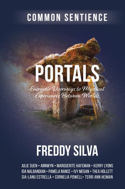 Portals: Energetic Doorways to Mystical Experiences Between Worlds