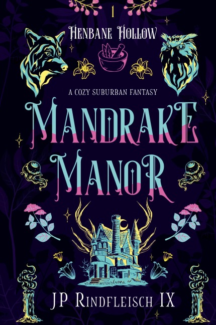 Mandrake Manor: A Cozy Suburban Fantasy