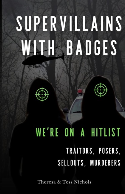 Supervillains with Badges - Were on a Hitlist: Traitors, Posers, Sellouts, Murderers