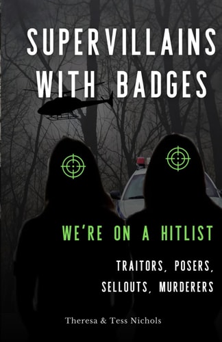 Supervillains with Badges - We're on a Hitlist Traitors, Posers, Sellouts, Murderers
