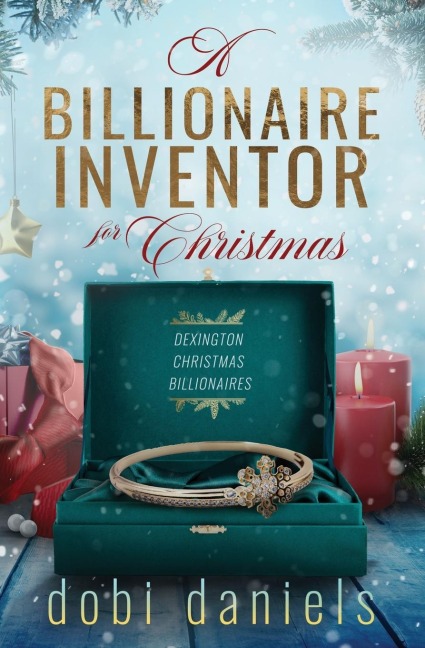 A Billionaire Inventor for Christmas: A sweet second chance Christmas billionaire romance