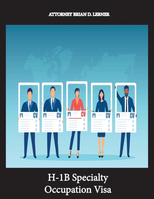H-1B Specialty Occupation Visa: Having a college degree and getting the most popular work permit - the H-1B