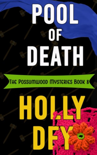 Pool of Death The Possumwood Mysteries Book 8