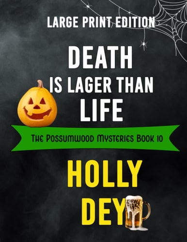 Death is Lager Than Life Large Print Edition