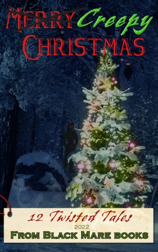 Creepy Christmas 2022 12 Twisted Tales