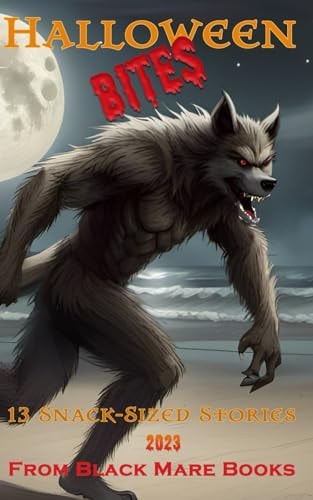 Halloween Bites 2023 13 Snack-Sized Stories From Black Mare Books