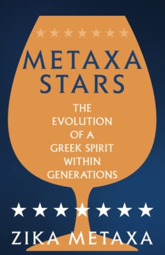 Metaxa Stars The Evolution of a Greek Spirit Within Generations